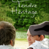 tendre heritage